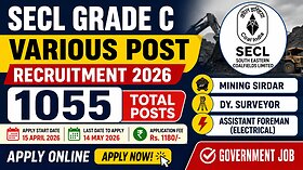 SECL Grade C Various Post Recruitment 2026: Apply Online for 1055 Mining Sirdar, Surveyor & Assistant Foreman Posts